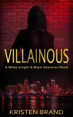 Villainous (The White Knight & Black Valentine Series, #2) (eBook, ePUB)