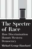 The Spectre of Race (eBook, ePUB) The Spectre of Race (eBook, ePUB)