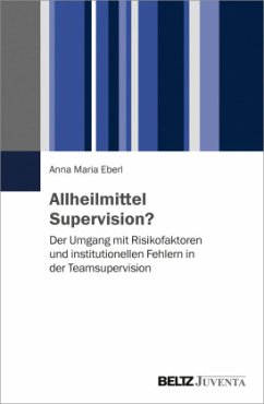 Allheilmittel Supervision? - Eberl, Anna Maria