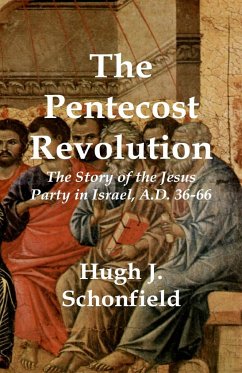 The Pentecost Revolution - Schonfield, Hugh J.