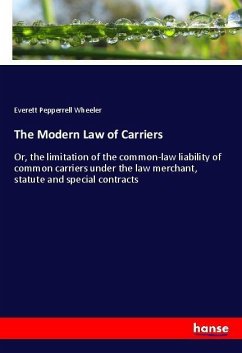 The Modern Law of Carriers