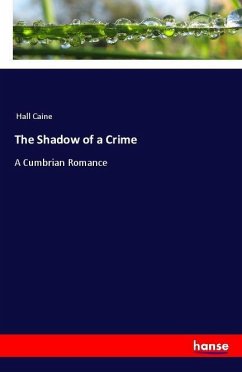 The Shadow of a Crime - Caine, Hall