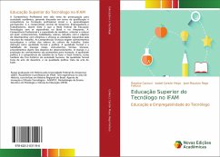 Educação Superior do Tecnólogo no IFAM - Carlucci, Roseina;Cantón Mayo, Isabel;Rego Feitosa, José Mauricio