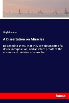 A Dissertation on Miracles - Farmer, Hugh
