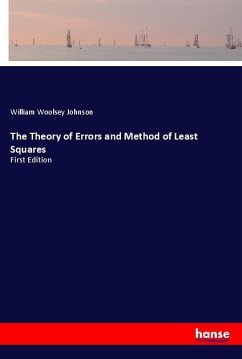 The Theory of Errors and Method of Least Squares - Johnson, William Woolsey