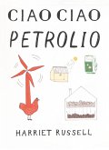 Ciao ciao petrolio