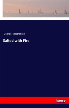 Salted with Fire - Macdonald, George