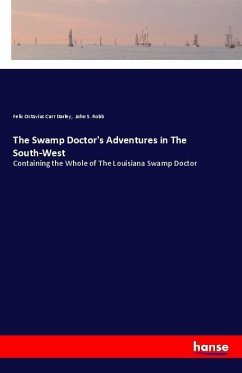 The Swamp Doctor's Adventures in The South-West - Darley, Felix Octavius Carr;Robb, John S.