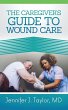 A Caregiver's Guide to Wound Care - Bild 1