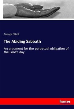 The Abiding Sabbath - Elliott, George