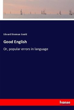 Good English - Gould, Edward Sherman