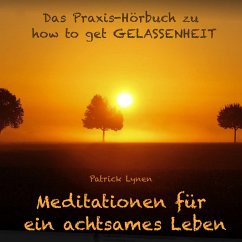 how to get Gelassenheit: Das Praxis-Hörbuch (MP3-Download) - Lynen, Patrick