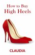 How to Buy High Heels (eBook, ePUB) - Bild 1