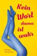 Kein Wort davon ist wahr (eBook, ePUB) - Bild 1
