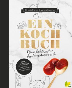 Einkochbuch (eBook, ePUB) - Stamm, Patricia; Stummer, Verena