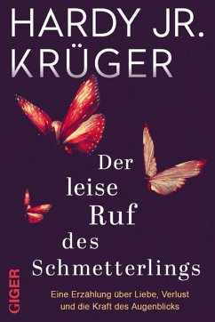 Der leise Ruf des Schmetterlings (eBook, ePUB) - Jr., Hardy Krüger