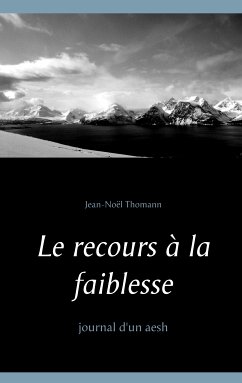 Le recours à la faiblesse (eBook, ePUB) - Thomann, Jean-Noël