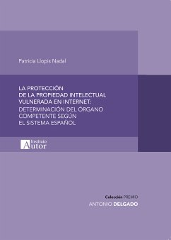 La protección de la propiedad intelectual vulnerada en internet (eBook, ePUB) - Llopis Nadal, Patricia