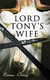 Lord Tony's Wife (eBook, ePUB)