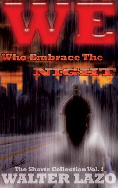 We Who Embrace The Night (eBook, ePUB) Cover We Who Embrace The Night (eBook, ePUB)