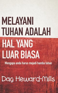 Cover Melayani Tuhan Adalah Hal Yang Luar Biasa (eBook, ePUB)