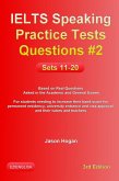 IELTS Speaking Practice Tests Questions #2. Sets 11-20. Based on Real Questions asked in the Academic and General Exams (eBook, ePUB)
