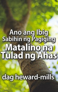 Cover Ano ang Ibig Sabihin ng Pagiging Matalino na Tulad ng Ahas (eBook, ePUB)