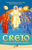 Creio - A profissão de fé explicada aos catequistas (eBook, ePUB) Creio - A profissão de fé explicada aos catequistas (eBook, ePUB)