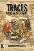 Traces: The Way and Path of My Life (eBook, ePUB) Traces: The Way and Path of My Life (eBook, ePUB)