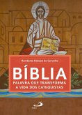 Bíblia, palavra que transforma a vida dos catequistas (eBook, ePUB)
