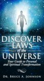 Discover Laws of the Universe: Your Guide to Personal and Spiritual Transformation (eBook, ePUB)