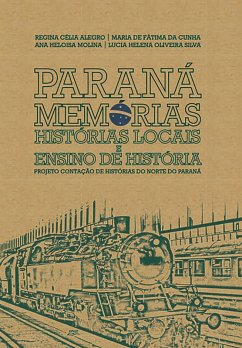 Paraná memórias (eBook, ePUB) - Alegro, Regina Célia
