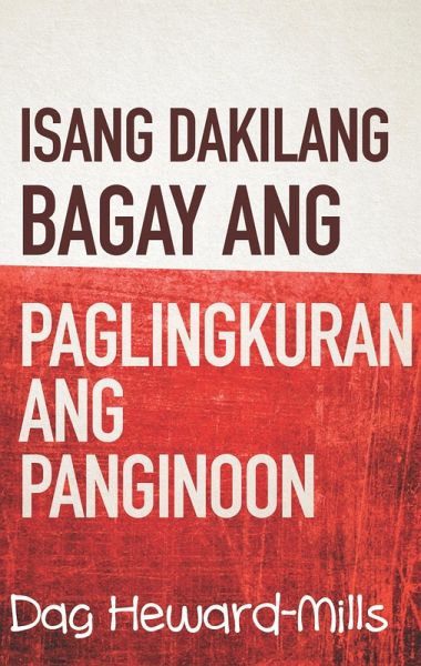 Isang Dakilang Bagay Ang Paglingkuran Ang Panginoon (eBook, ePUB) Isang Dakilang Bagay Ang Paglingkuran Ang Panginoon (eBook, ePUB)