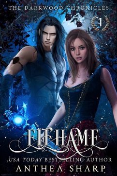 Elfhame: A Dark Elf Fairytale (The Darkwood Chronicles, #1) (eBook, ePUB) - Sharp, Anthea