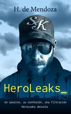 HeroLeaks (eBook, ePUB) - de Mendoza, H.