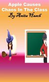 Apple Causes Chaos in the Class (eBook, ePUB)