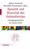 Dynamik und Diversität des Gottesdienstes (eBook, PDF)