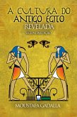 A Cultura Do Antigo Egito Revelada (eBook, ePUB) A Cultura Do Antigo Egito Revelada (eBook, ePUB)