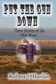 Put the Gun Down (eBook, ePUB) Put the Gun Down (eBook, ePUB)