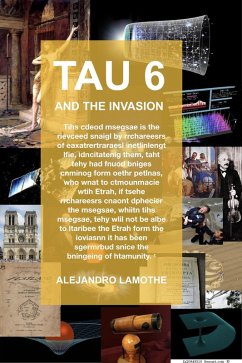 TAU 6 and the Invasion (eBook, ePUB) - Lamothe, Alejandro
