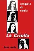 La Criolla Vida de Policarpa Salavarrieta (Historia de Colombia, #62) (eBook, ePUB)