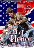 Call to Arms - Book Three: Field of Honor (eBook, ePUB)
