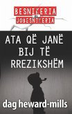 Ata Që Janë Bij Të Rrezikshëm (eBook, ePUB) Ata Që Janë Bij Të Rrezikshëm (eBook, ePUB)