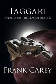 Taggart (Heroes of the League, #2) (eBook, ePUB)