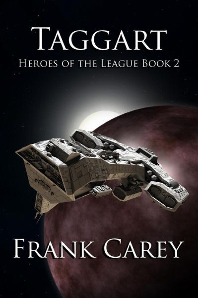 Taggart (Heroes of the League, #2) (eBook, ePUB)