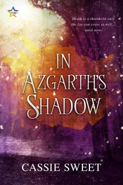 In Azgarth's Shadow (eBook, ePUB) - Sweet, Cassie
