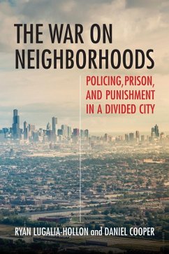 The War on Neighborhoods (eBook, ePUB) - Lugalia-Hollon, Ryan; Cooper, Daniel