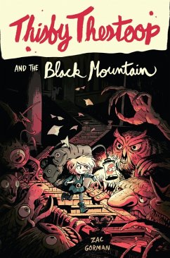 Thisby Thestoop and the Black Mountain (eBook, ePUB) - Gorman, Zac