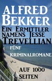 Ein Ermittler namens Jesse Tevellian: Fünf Kriminalromane auf 1000 Seiten (eBook, ePUB)