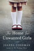 The Home for Unwanted Girls (eBook, ePUB)